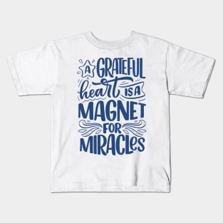 Colection miracles and gratefull blue Kids T-Shirt